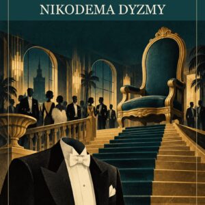 Kariera Nikodema Dyzmy — Tadeusz Dołęga-Mostowicz. Okładka Wydawnictwa Aksamit.