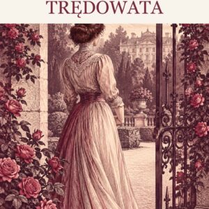 Trędowata — Helena Mniszkówna. Okładka z kobietą przy pałacowej bramie i logo Wydawnictwa Aksamit.
