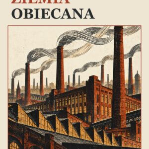 Ziemia obiecana — Władysław Stanisław Reymont. Okładka Wydawnictwa Aksamit.