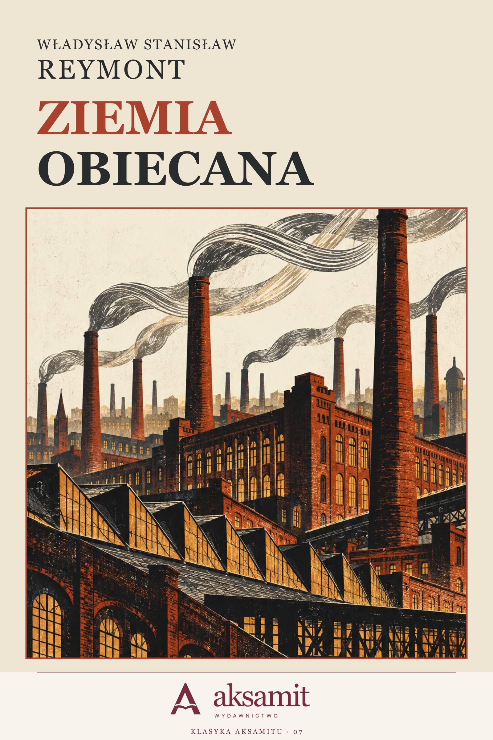 Ziemia obiecana — Władysław Stanisław Reymont. Okładka Wydawnictwa Aksamit.